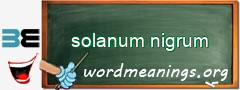 WordMeaning blackboard for solanum nigrum